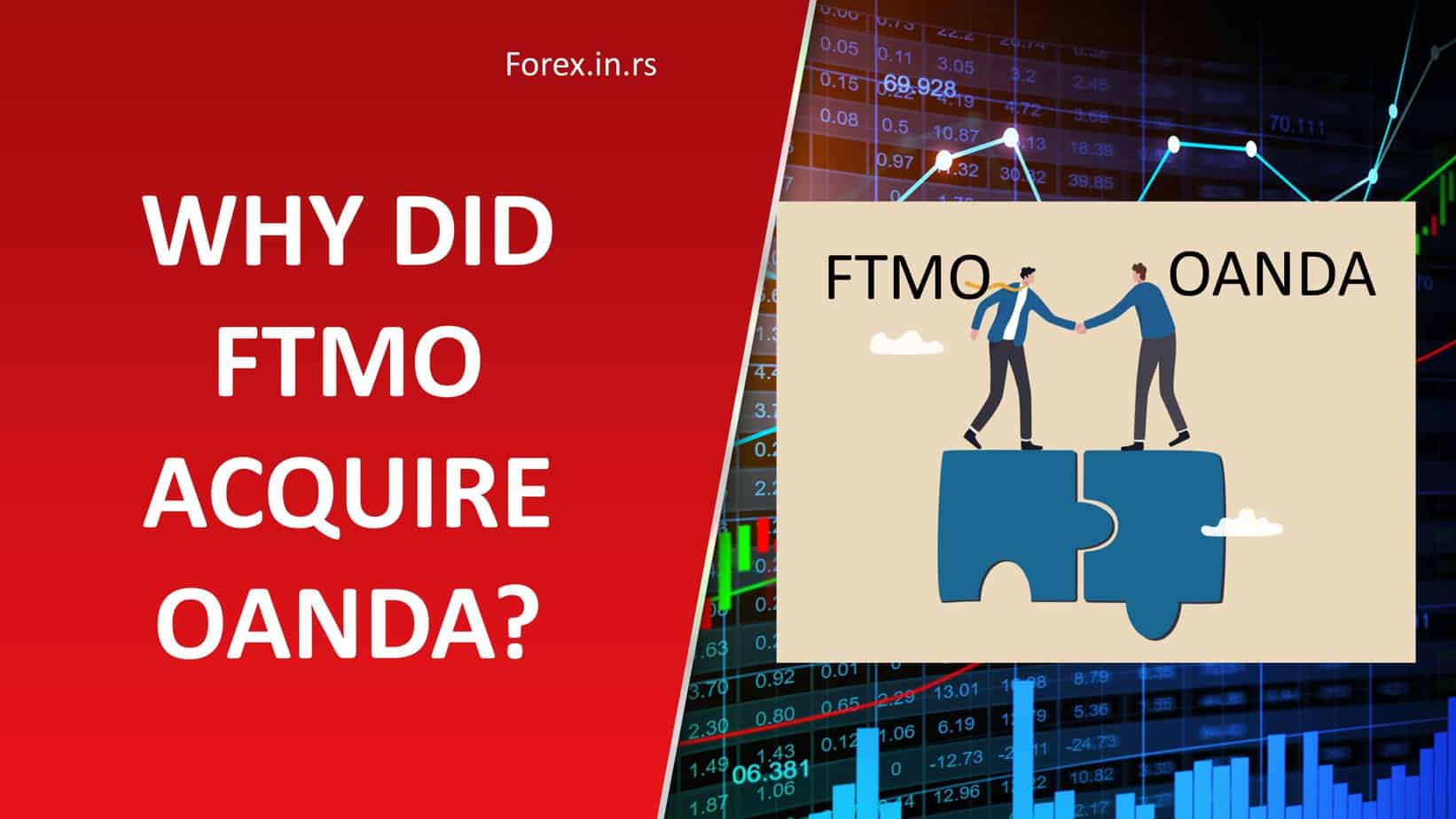 FTMO Buys OANDA! Is This Good or Bad for Traders?